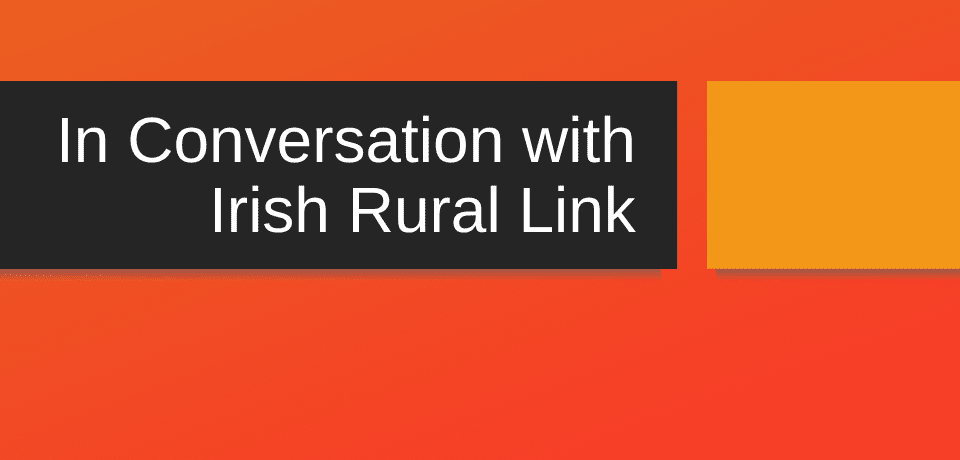 In Conversation with Irish Rural Link Webinar Series: Rural Innovation